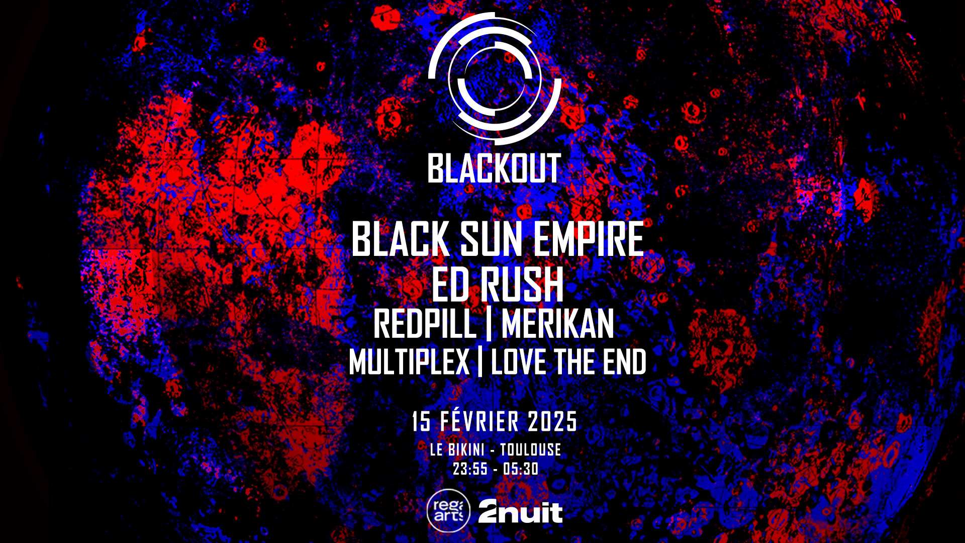 BLACKOUT w/ BLACK SUN EMPIRE & ED RUSH Le 15 fév 2025